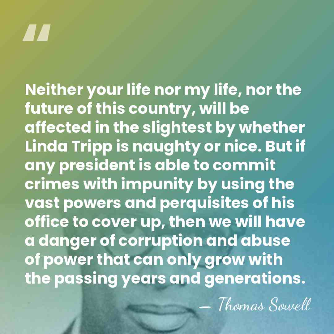 Neither your life nor my life, nor the future of this country,&hellip; - Thomas Sowell
