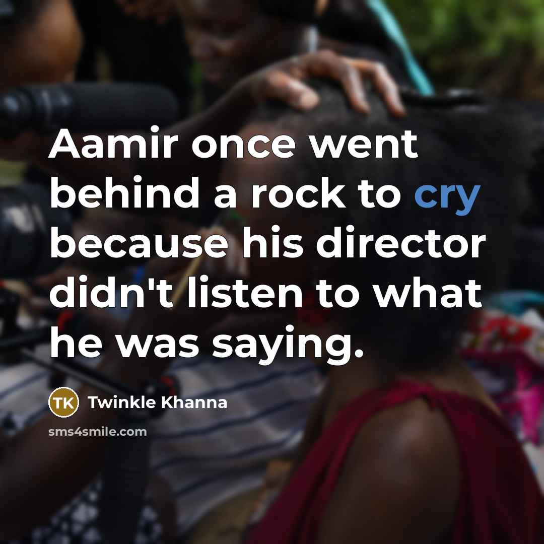 “Aamir once went behind a rock to cry because his…” quote by Twinkle Khanna