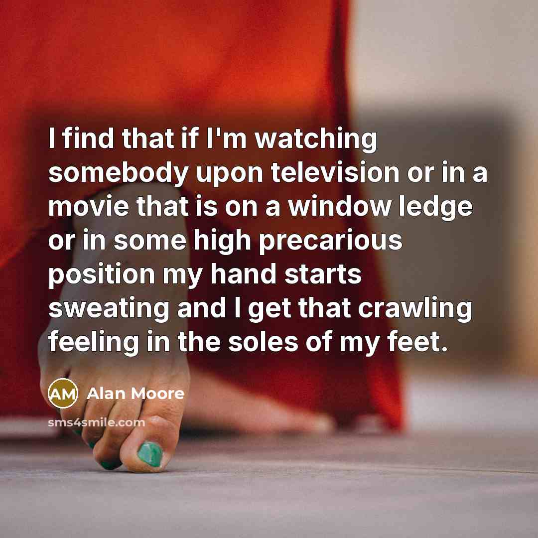 “I find that if I'm watching somebody upon television or…” quote by Alan Moore