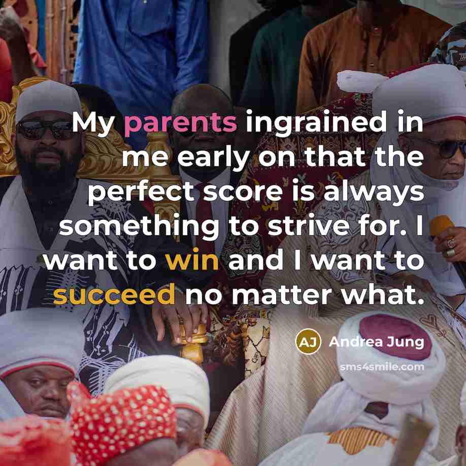 “My parents ingrained in me early on that the perfect…” quote by Andrea Jung