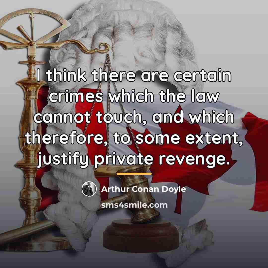 “I think there are certain crimes which the law cannot…” quote by Arthur Conan Doyle