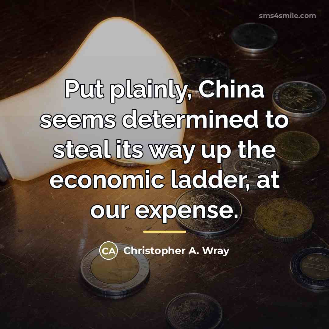 “Put plainly, China seems determined to steal its way up…” quote by Christopher A. Wray
