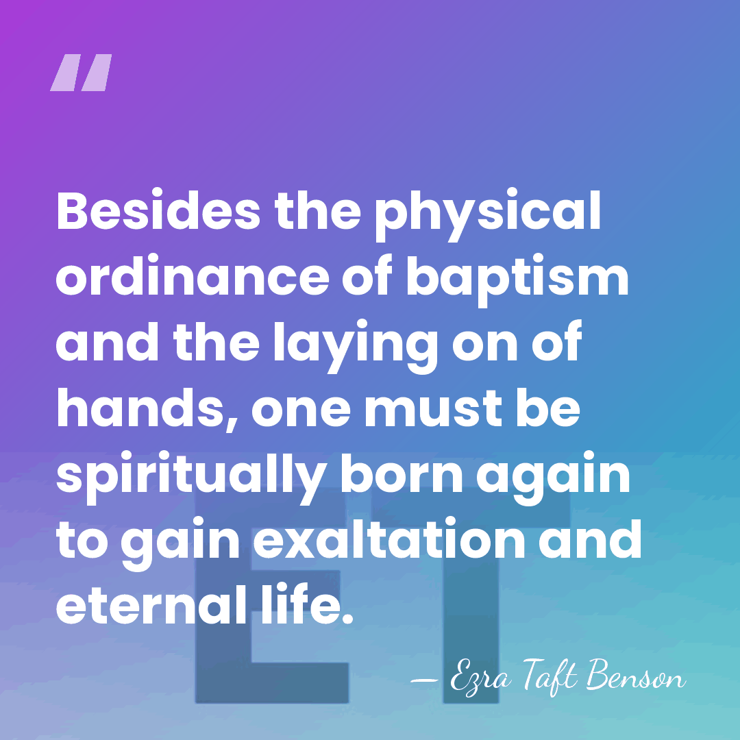 Besides the physical ordinance of baptism and the laying on of hands,&hellip; - Ezra Taft Benson