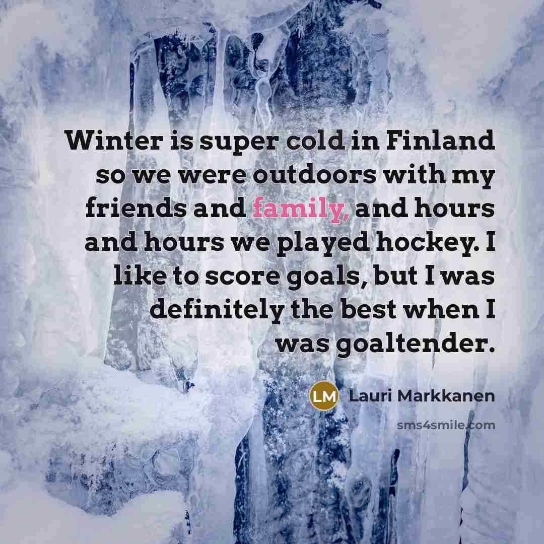 “Winter is super cold in Finland so we were outdoors…” quote by Lauri Markkanen