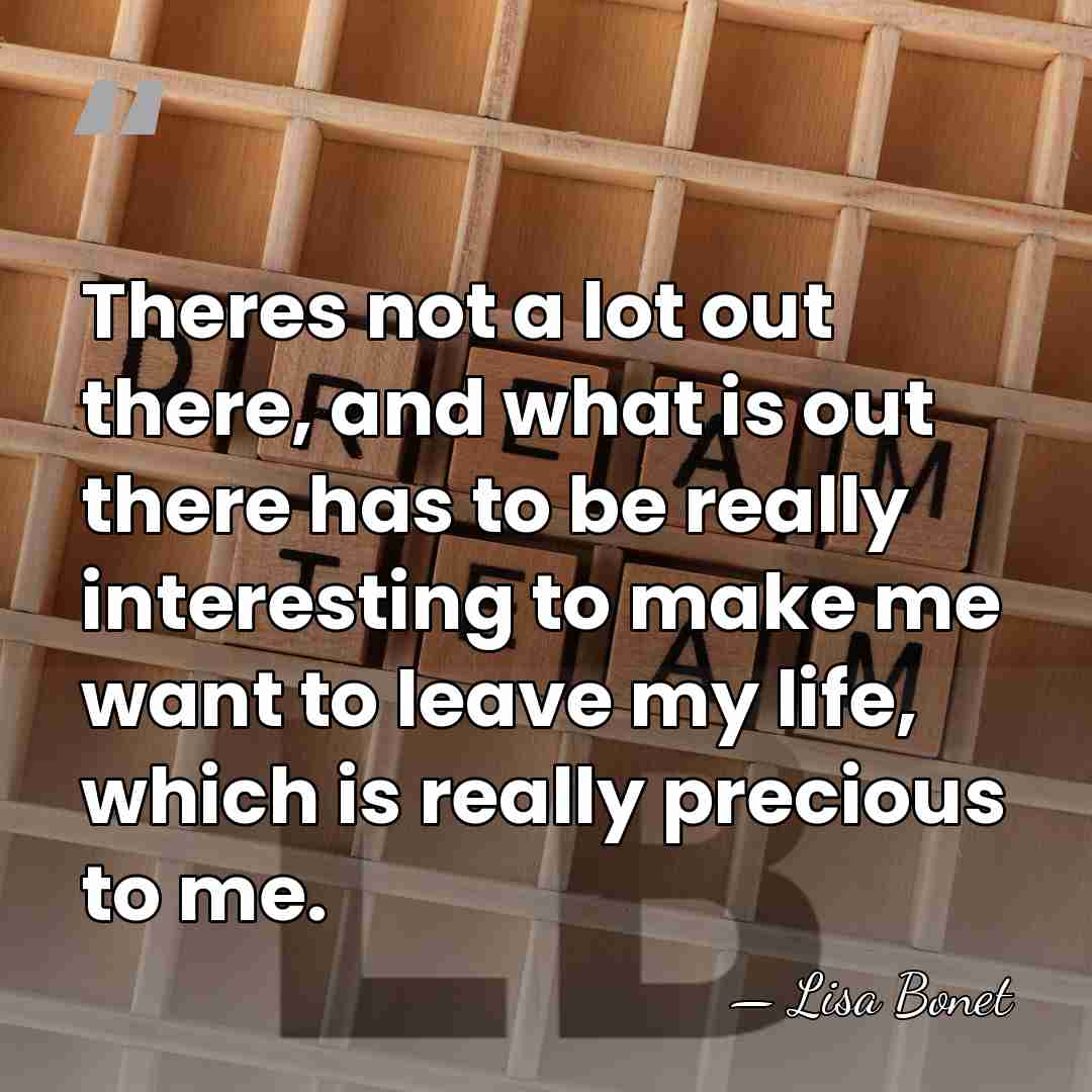 Theres not a lot out there, and what is out there has&hellip; - Lisa Bonet