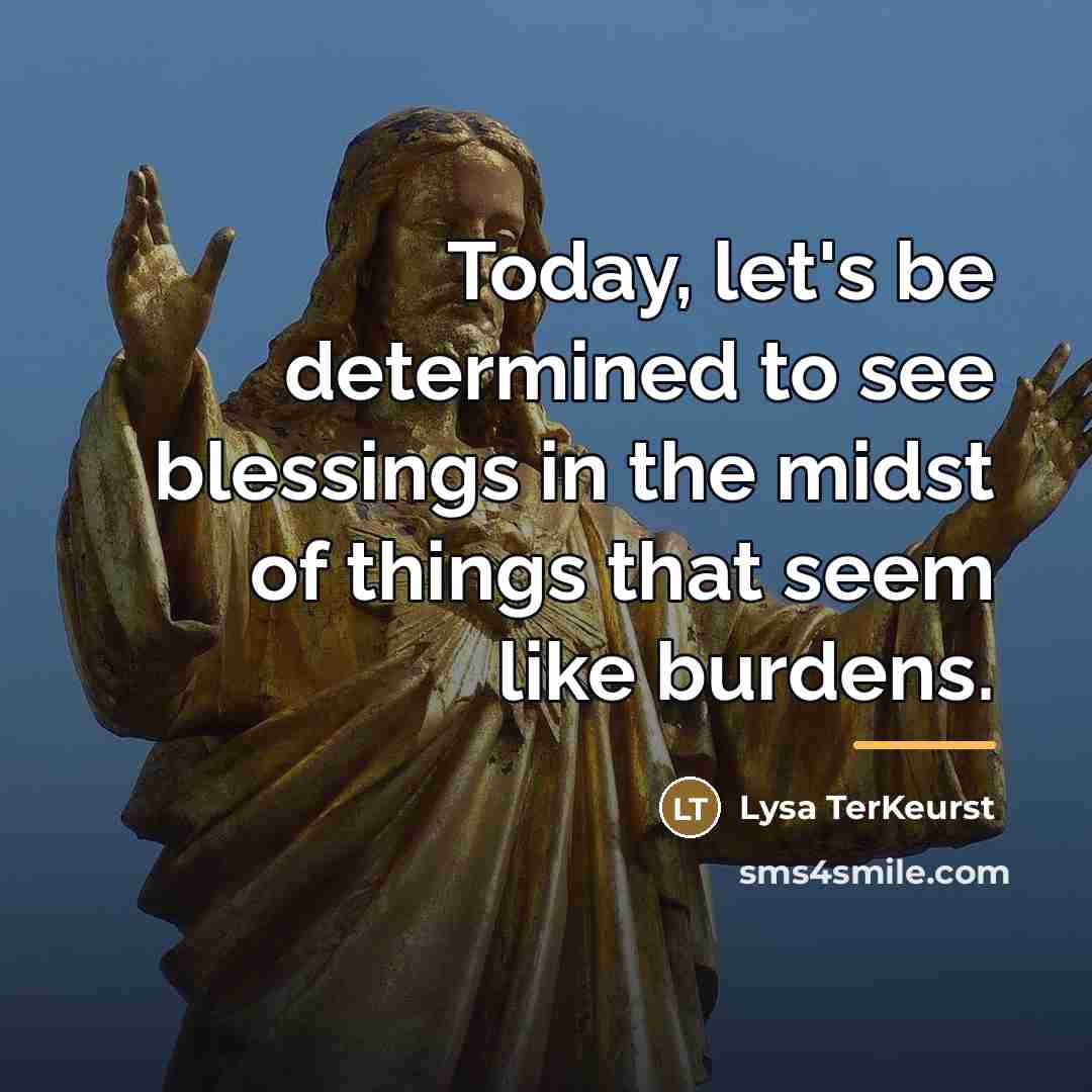 “Today, let's be determined to see blessings in the midst…” quote by Lysa TerKeurst