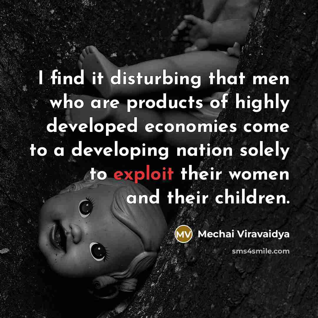 “I find it disturbing that men who are products of…” quote by Mechai Viravaidya