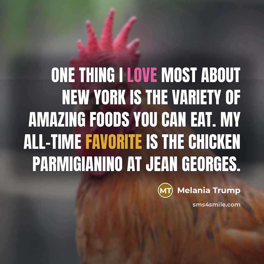 “One thing I love most about New York is the…” quote by Melania Trump