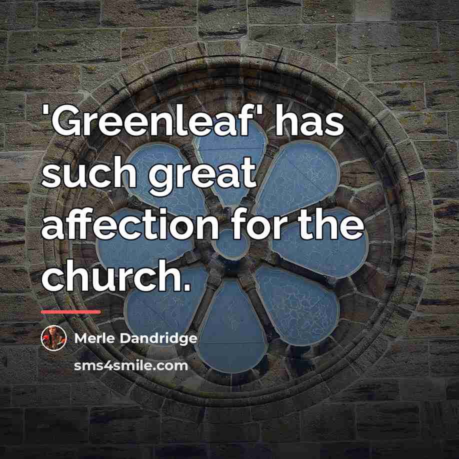 “'Greenleaf' has such great affection for the church.…” quote by Merle Dandridge
