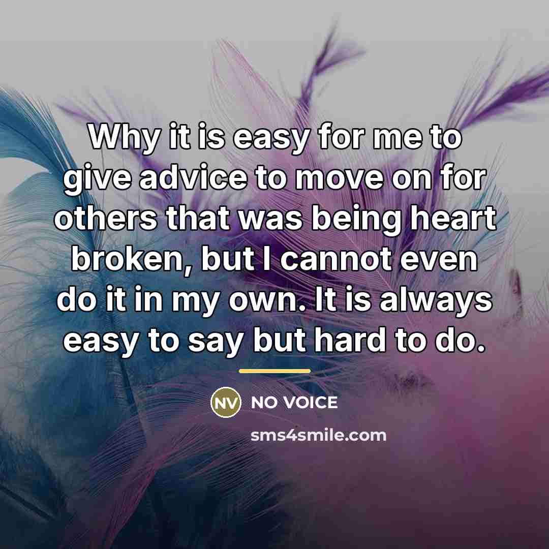“Why it is easy for me to give advice to…” quote by NO VOICE