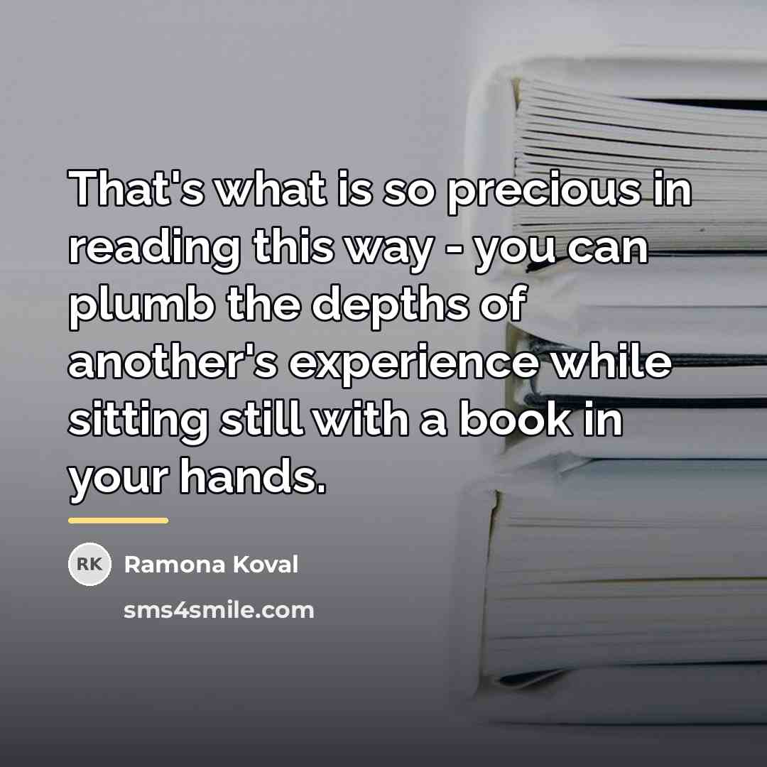 “That's what is so precious in reading this way -…” quote by Ramona Koval