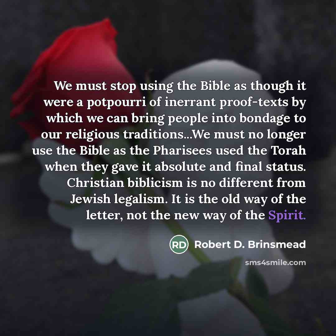 “We must stop using the Bible as though it were…” quote by Robert D. Brinsmead