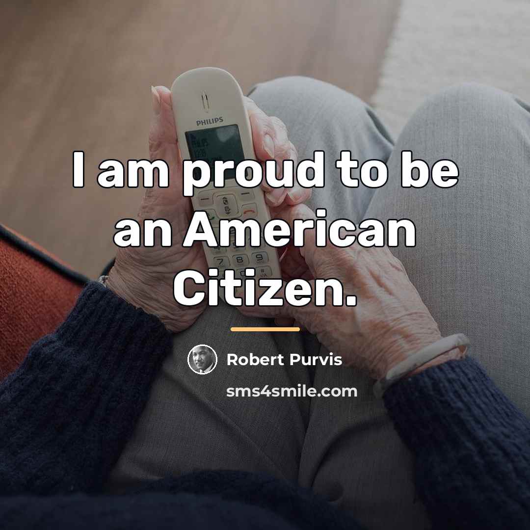 “I am proud to be an American Citizen.…” quote by Robert Purvis