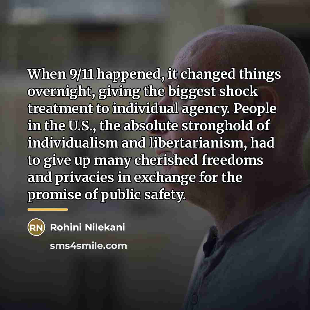 “When 9/11 happened, it changed things overnight, giving the biggest…” quote by Rohini Nilekani
