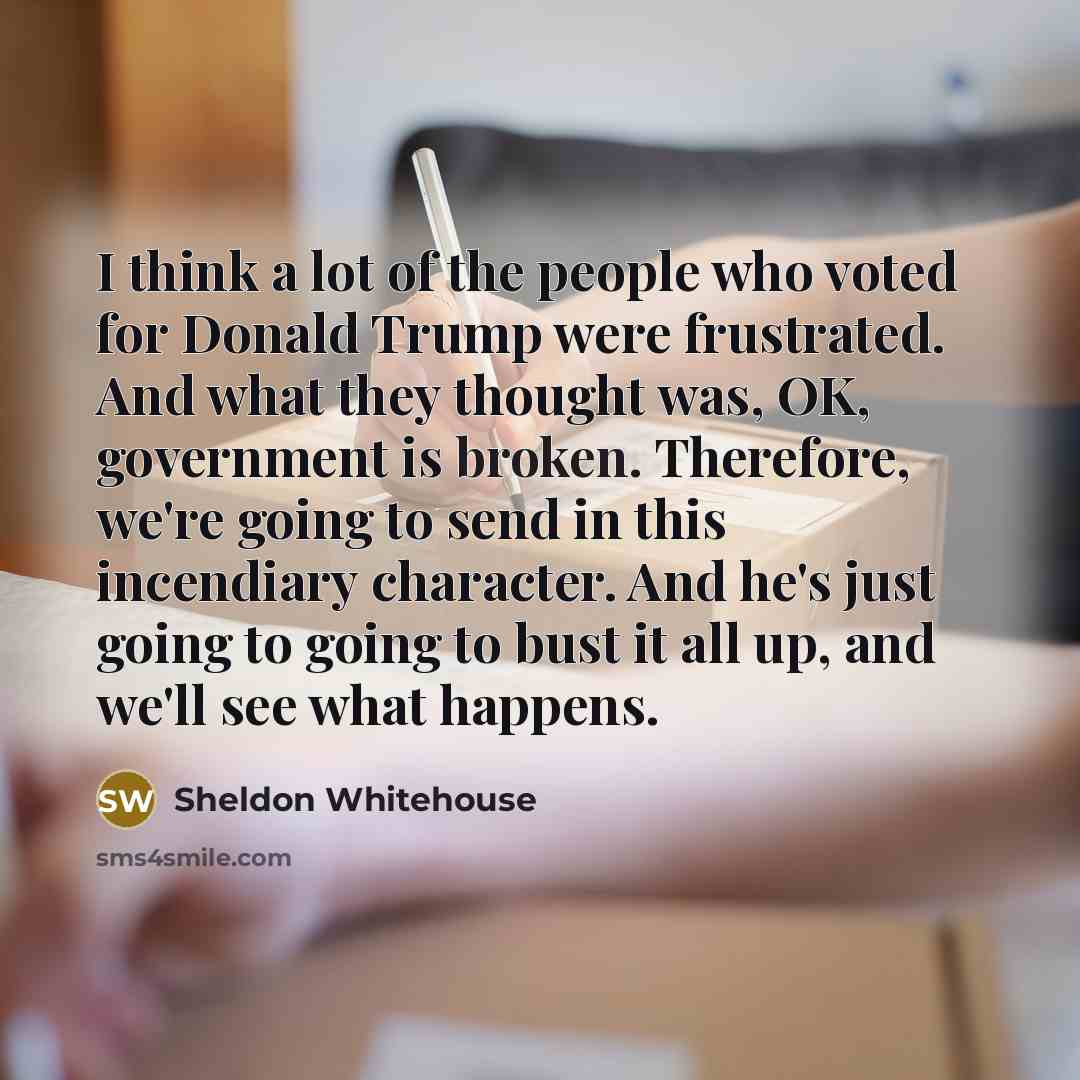 “I think a lot of the people who voted for…” quote by Sheldon Whitehouse