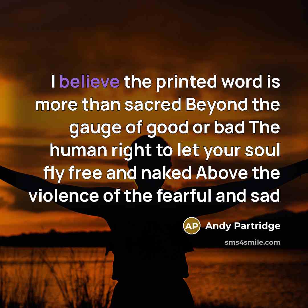 “I believe the printed word is more than sacred Beyond…” quote by Andy Partridge