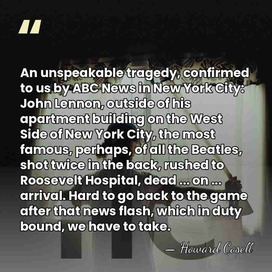 An unspeakable tragedy, confirmed to us by ABC News in New York&hellip; - Howard Cosell