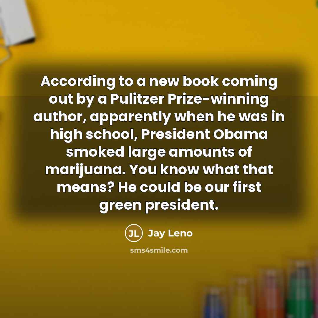 “According to a new book coming out by a Pulitzer…” quote by Jay Leno