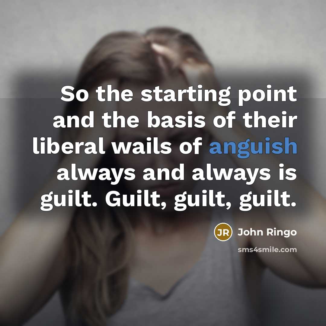 “So the starting point and the basis of their liberal…” quote by John Ringo