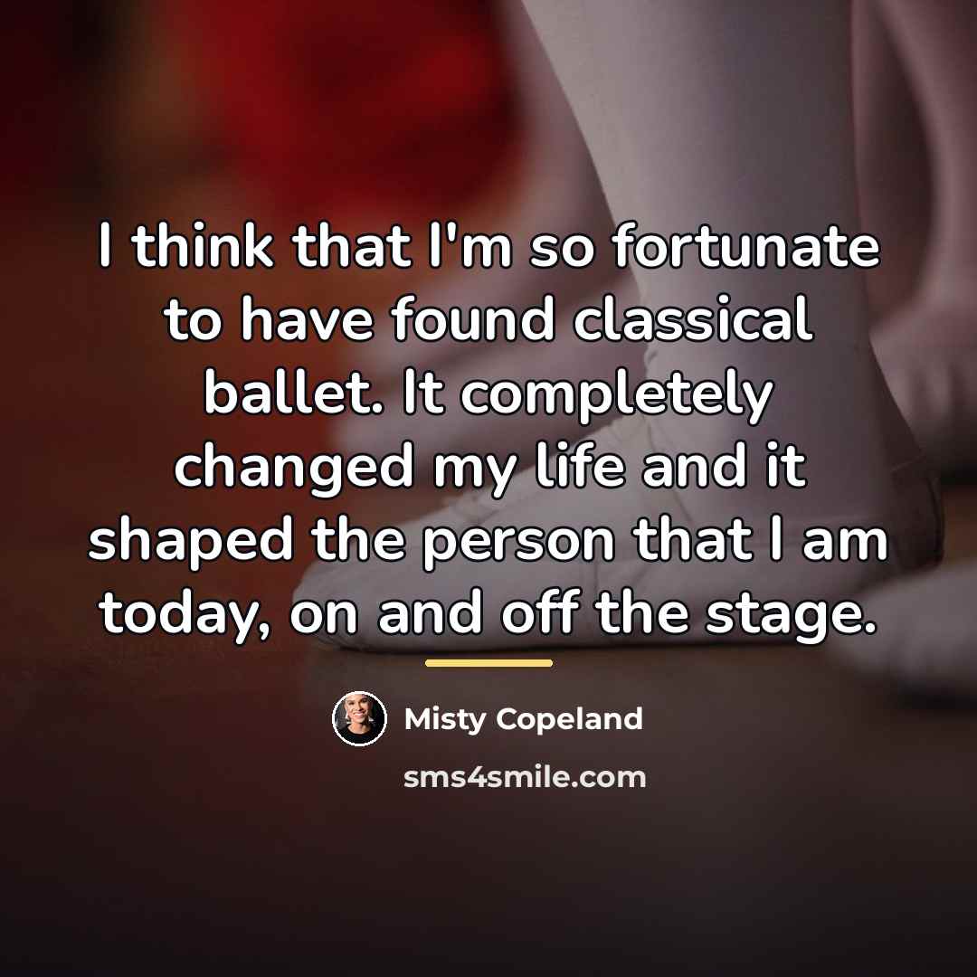“I think that I'm so fortunate to have found classical…” quote by Misty Copeland