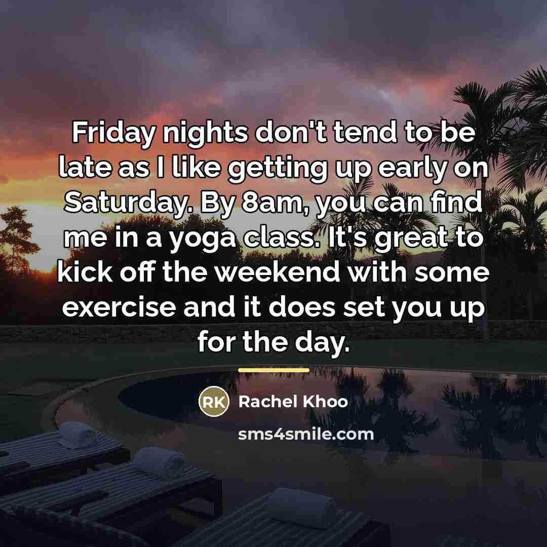 “Friday nights don't tend to be late as I like…” quote by Rachel Khoo