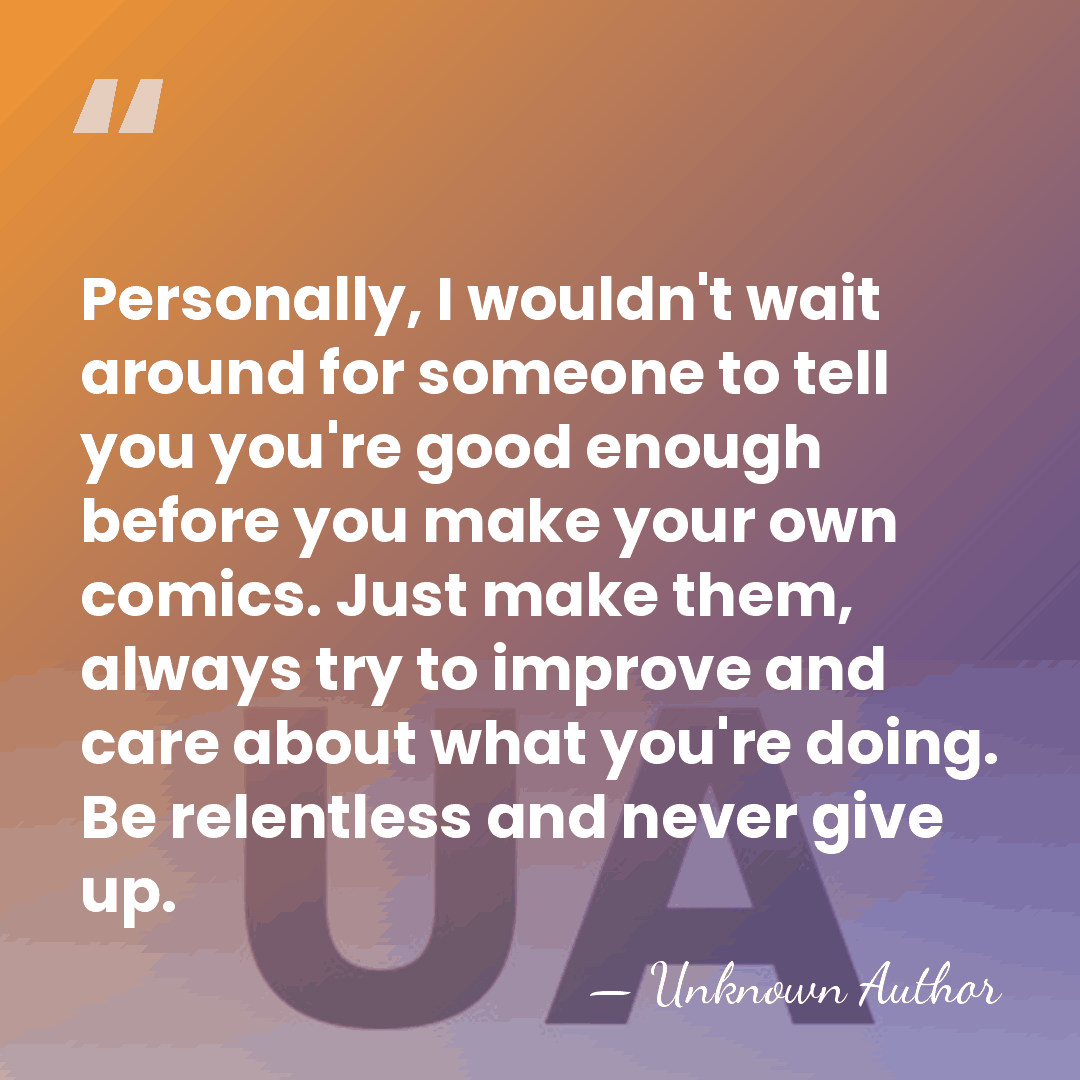 Personally, I wouldn't wait around for someone to tell you you're good&hellip; - Unknown Author