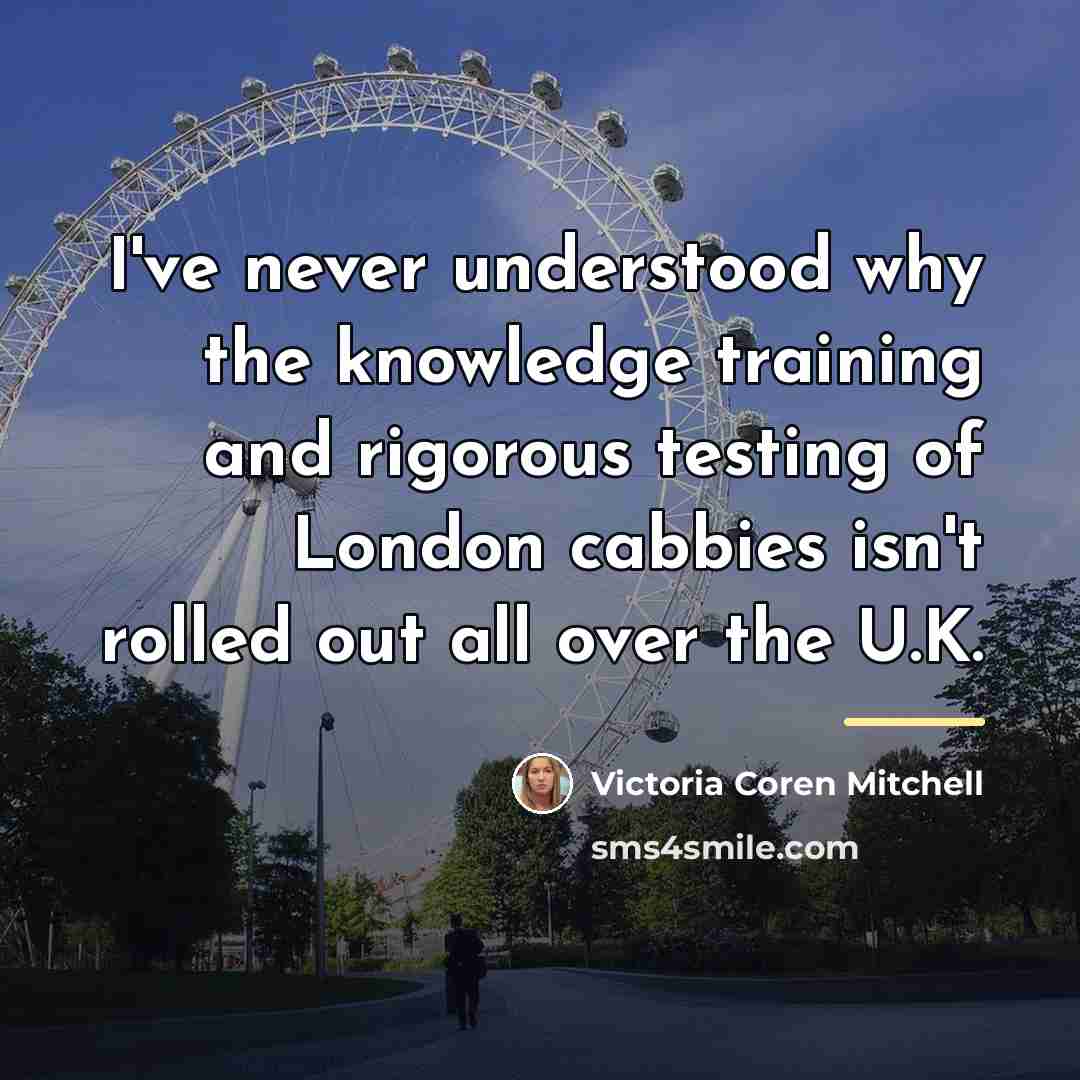 “I've never understood why the knowledge training and rigorous testing…” quote by Victoria Coren Mitchell