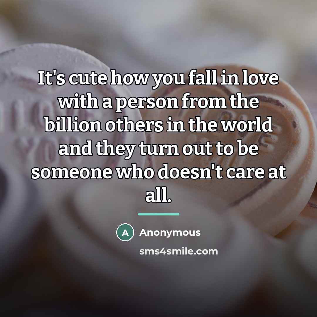 “It's cute how you fall in love with a person…” quote by Anonymous