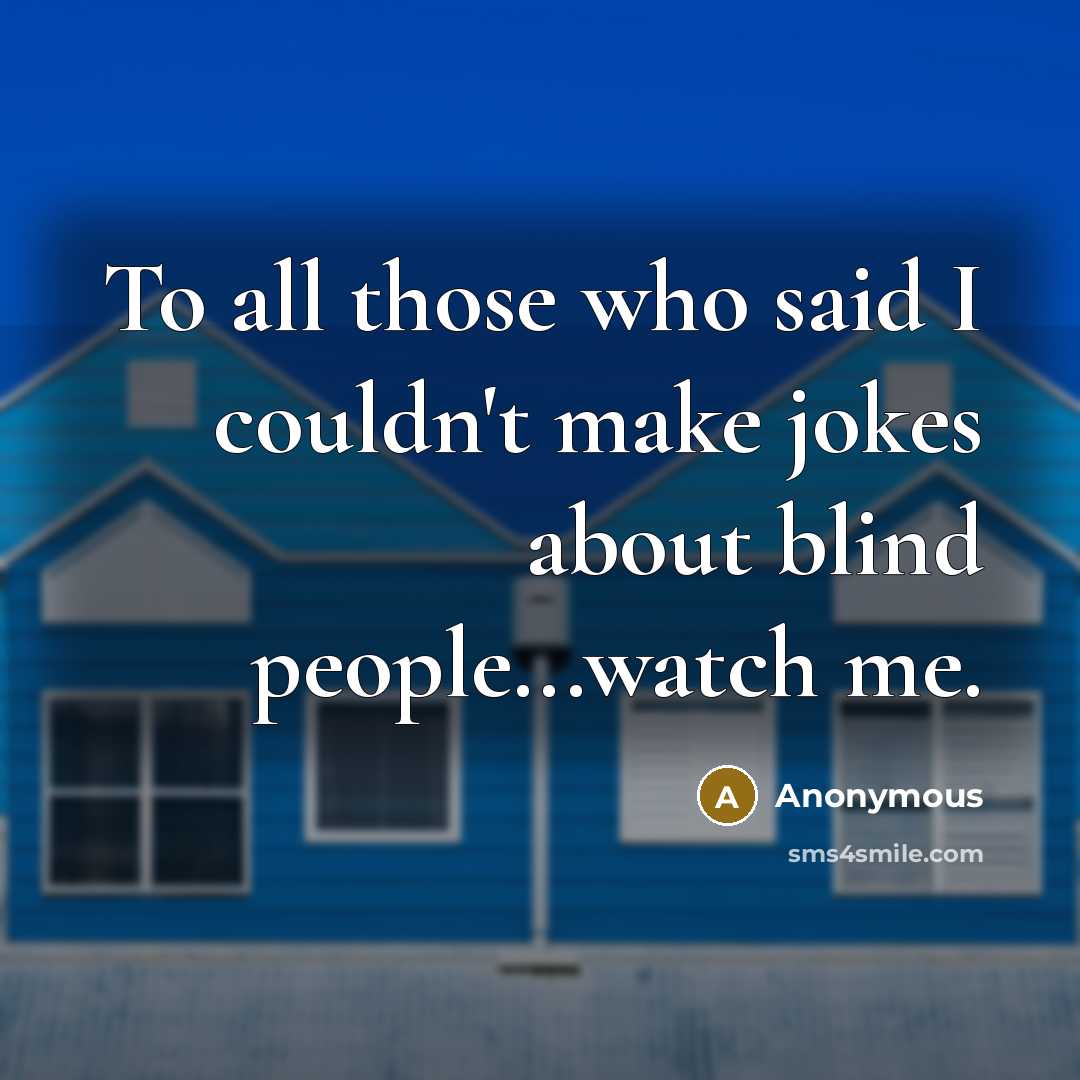 “To all those who said I couldn't make jokes about…” quote by Anonymous