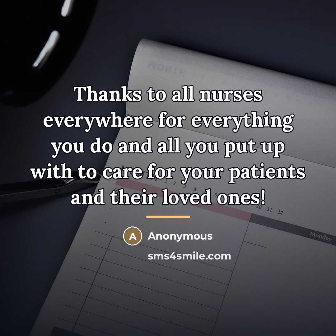 “Thanks to all nurses everywhere for everything you do and…” quote by Anonymous