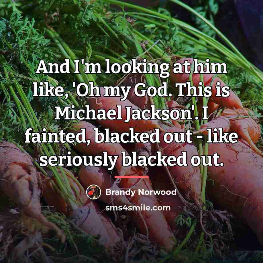 “And I'm looking at him like, 'Oh my God. This…” quote by Brandy Norwood