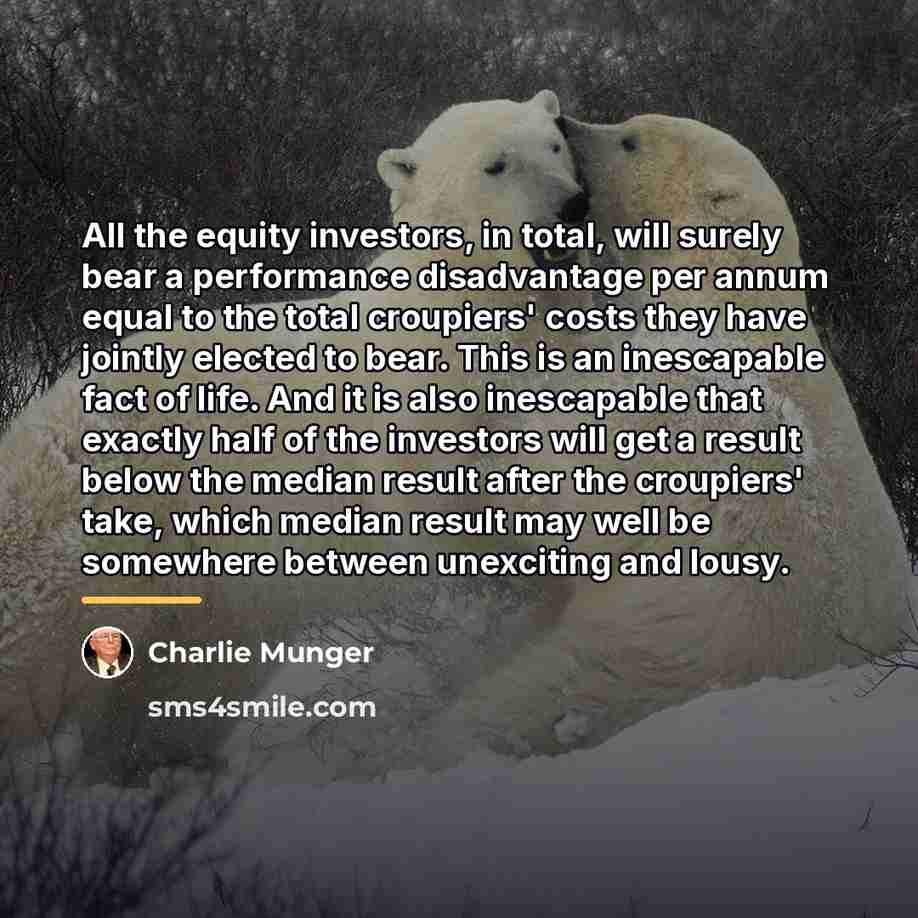 “All the equity investors, in total, will surely bear a…” quote by Charlie Munger