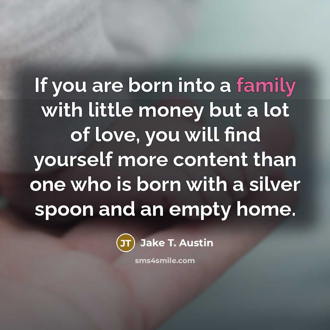 “If you are born into a family with little money…” quote by Jake T. Austin