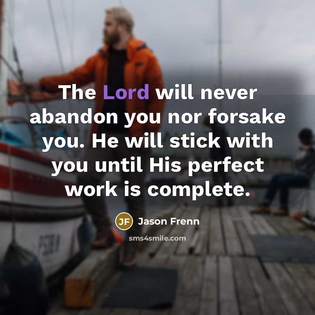 “The Lord will never abandon you nor forsake you. He…” quote by Jason Frenn