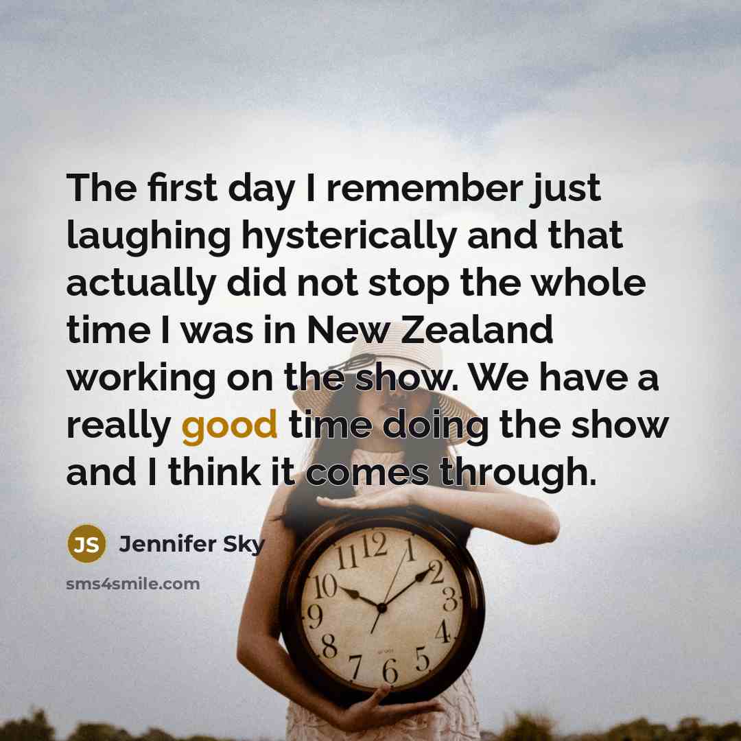 “The first day I remember just laughing hysterically and that…” quote by Jennifer Sky