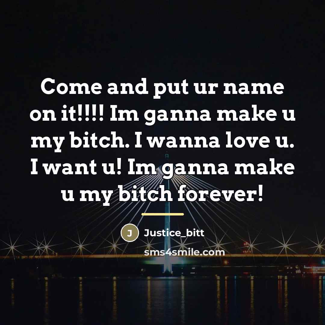“Come and put ur name on it!!!! Im ganna make…” quote by Justice_bitt