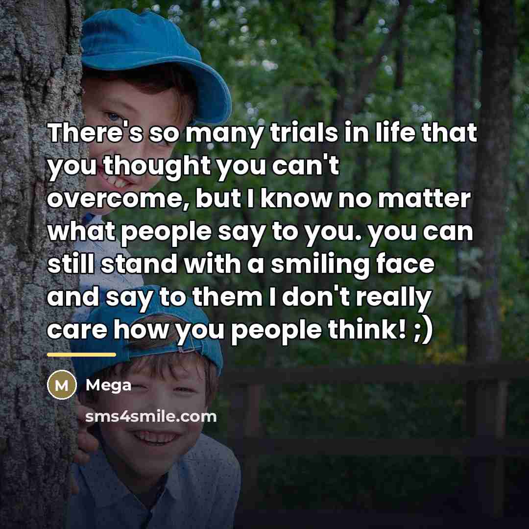 “There's so many trials in life that you thought you…” quote by Mega