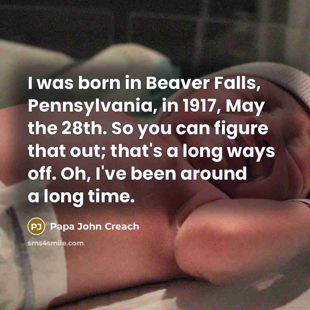 “I was born in Beaver Falls, Pennsylvania, in 1917, May…” quote by Papa John Creach