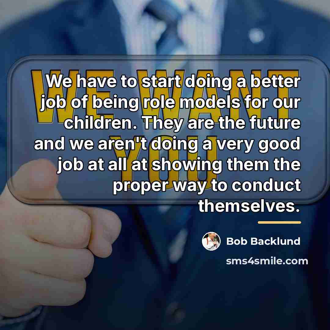 “We have to start doing a better job of being…” quote by Bob Backlund