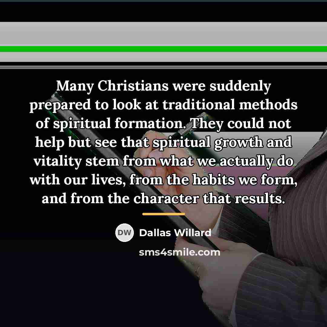 “Many Christians were suddenly prepared to look at traditional methods…” quote by Dallas Willard