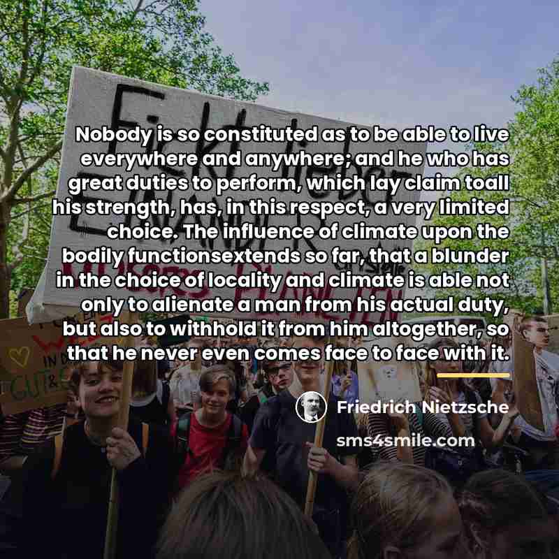 “Nobody is so constituted as to be able to live…” quote by Friedrich Nietzsche
