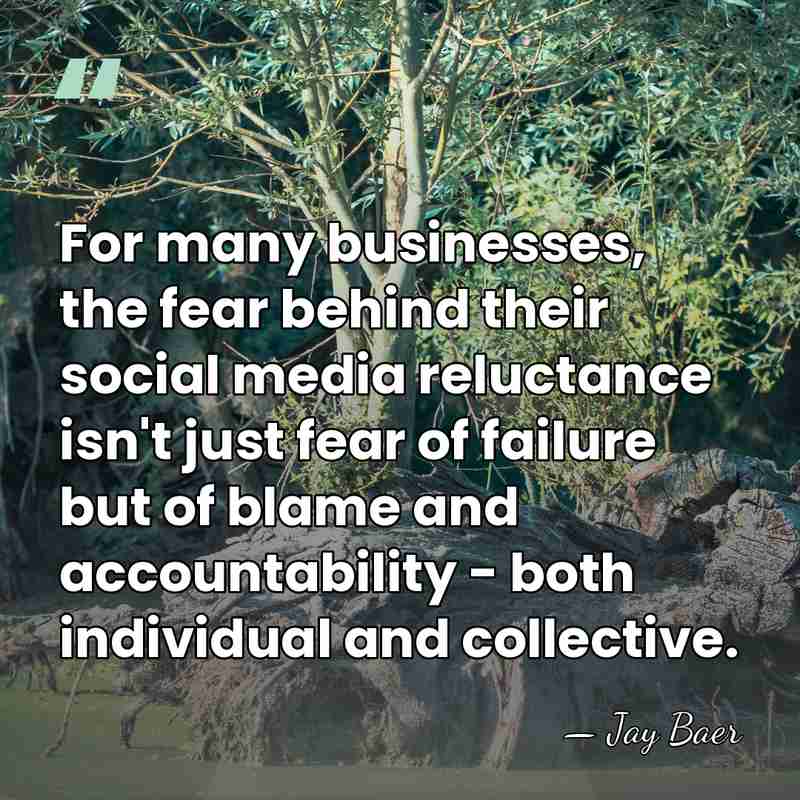 For many businesses, the fear behind their social media reluctance isn't just&hellip; - Jay Baer