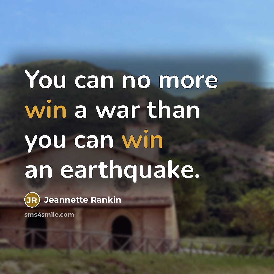 “You can no more win a war than you can…” quote by Jeannette Rankin