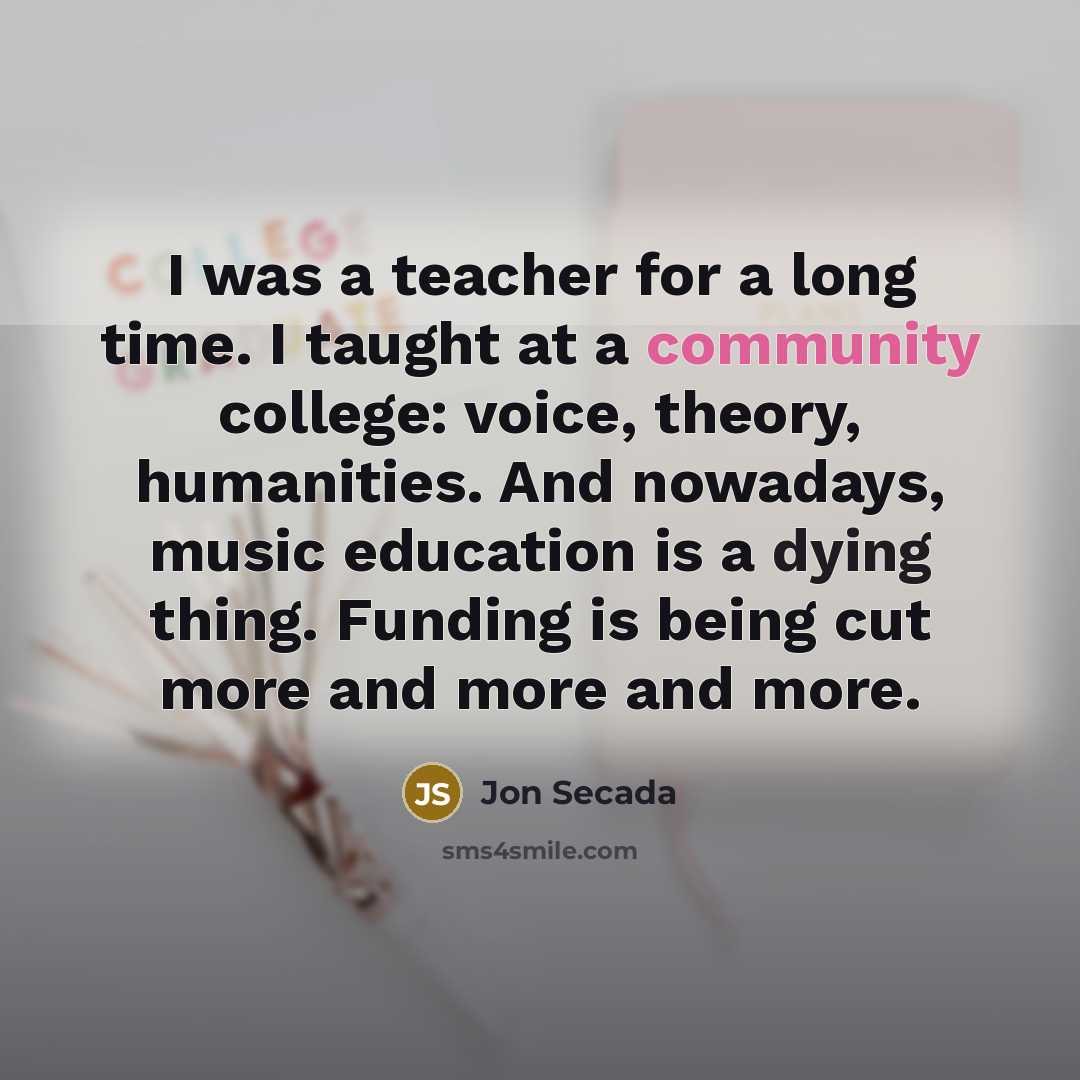 “I was a teacher for a long time. I taught…” quote by Jon Secada