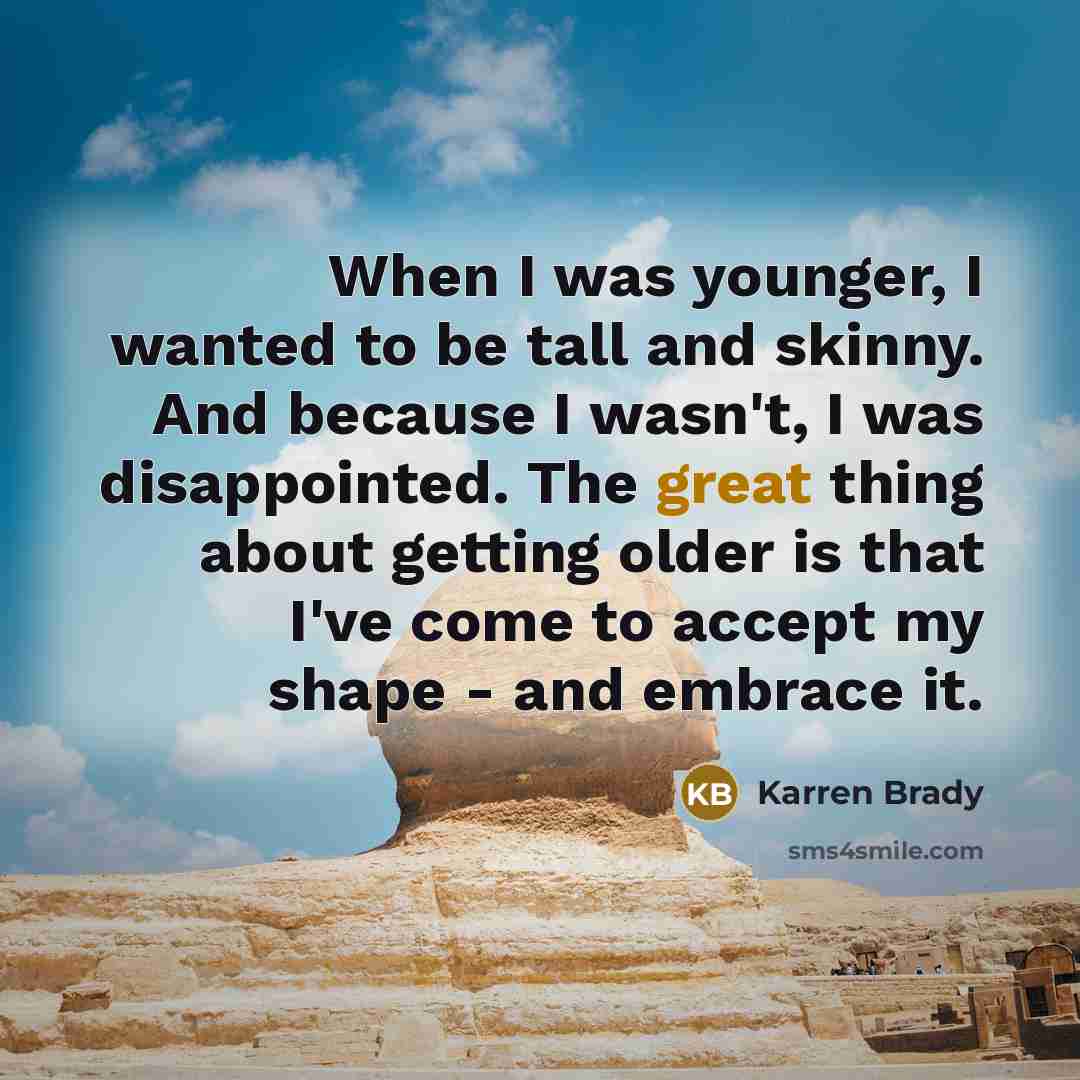 “When I was younger, I wanted to be tall and…” quote by Karren Brady