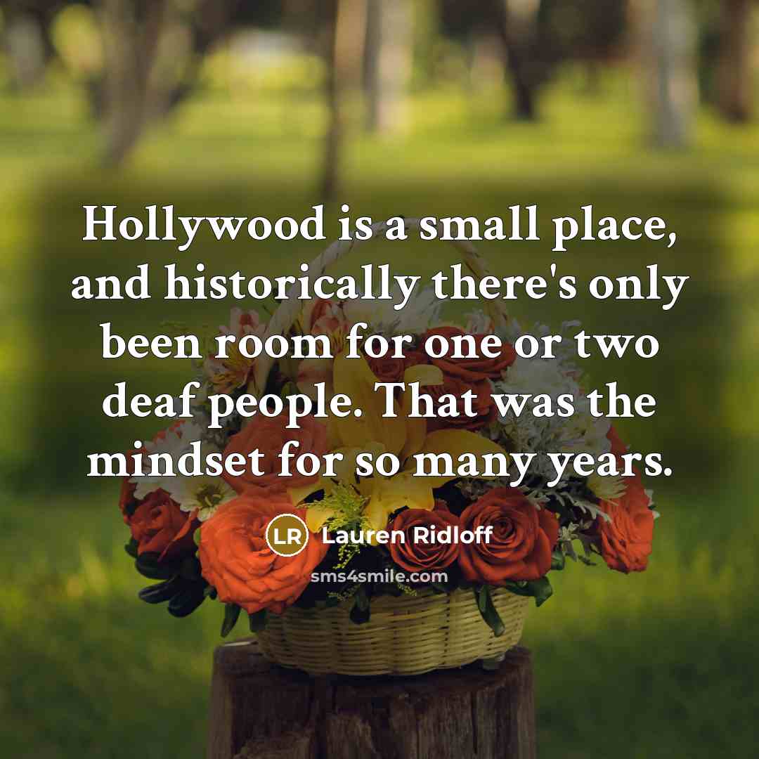 “Hollywood is a small place, and historically there's only been…” quote by Lauren Ridloff