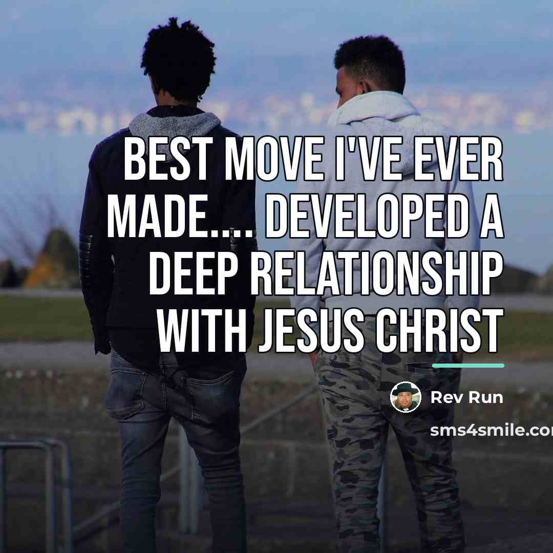 “Best move I've ever made.... Developed a DEEP relationship with…” quote by Rev Run