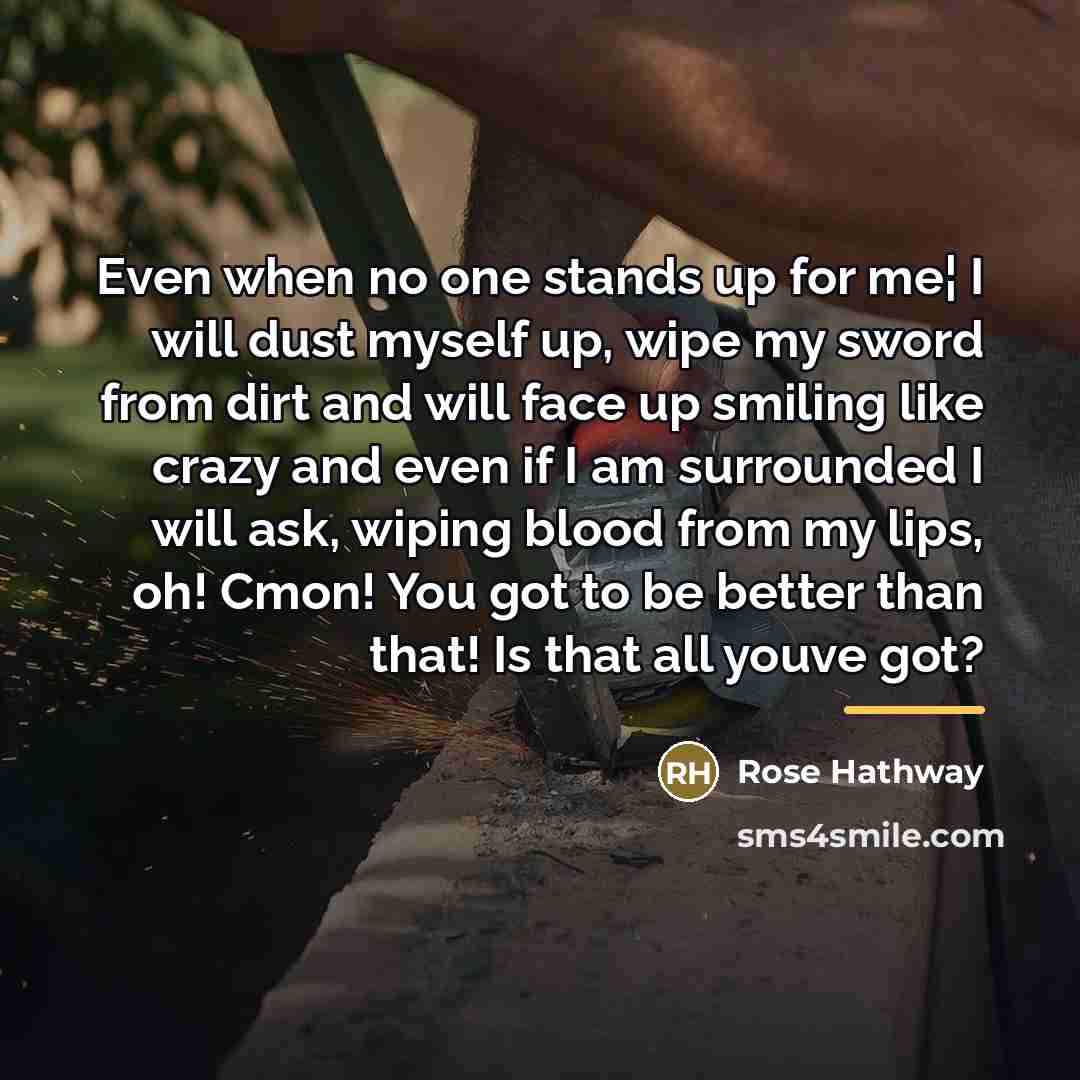 “Even when no one stands up for me¦ I will…” quote by Rose Hathway