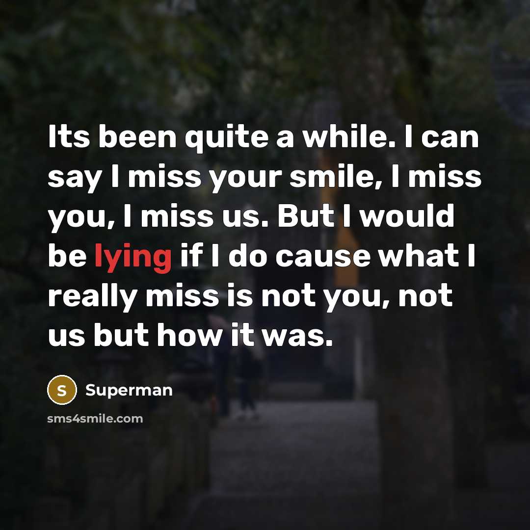 “Its been quite a while. I can say I miss…” quote by Superman