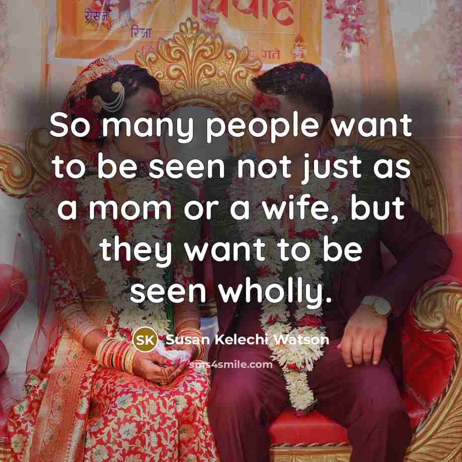 “So many people want to be seen not just as…” quote by Susan Kelechi Watson
